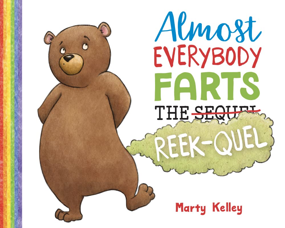 Almost Everybody Farts: The ReekQuel