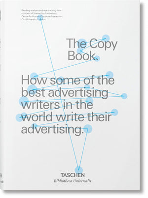 The Copy Book: How Some Of The Best Advertising Writers In The World Write Their Advertising