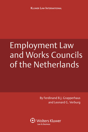 Employment Law and Works Councils of the Netherlands (Dutch Business Law)
