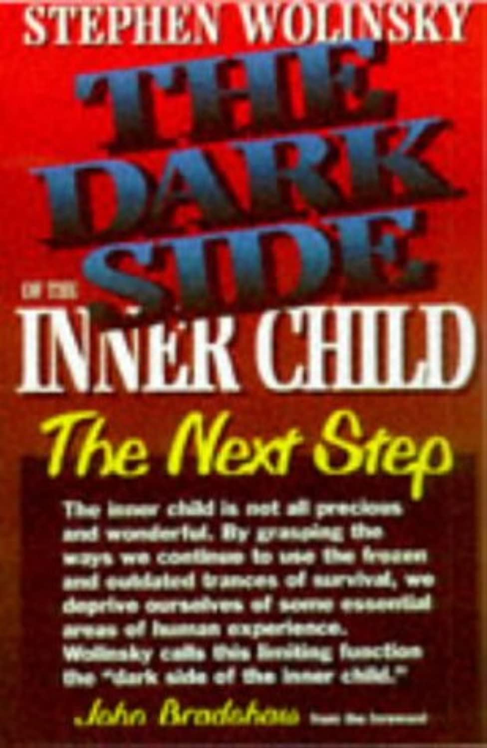 The Dark Side of The Inner Child: The Next Step,Used