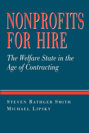 Nonprofits for Hire: The Welfare State in the Age of Contracting,New
