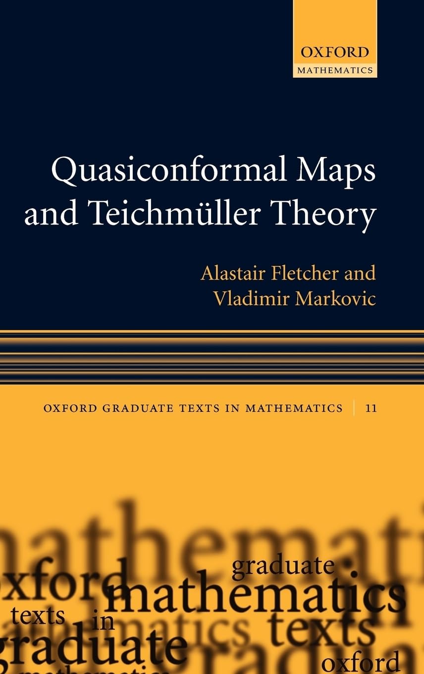 Quasiconformal Maps And Teichmller Theory (Oxford Graduate Texts In Mathematics)