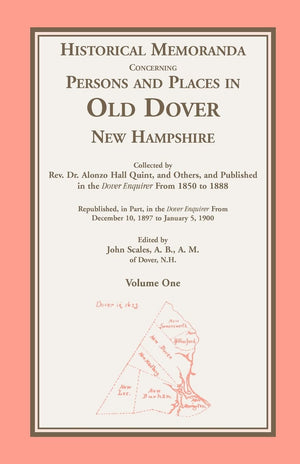 Historical Memoranda Concerning Persons and Places in Old Dover, New Hampshire,Used