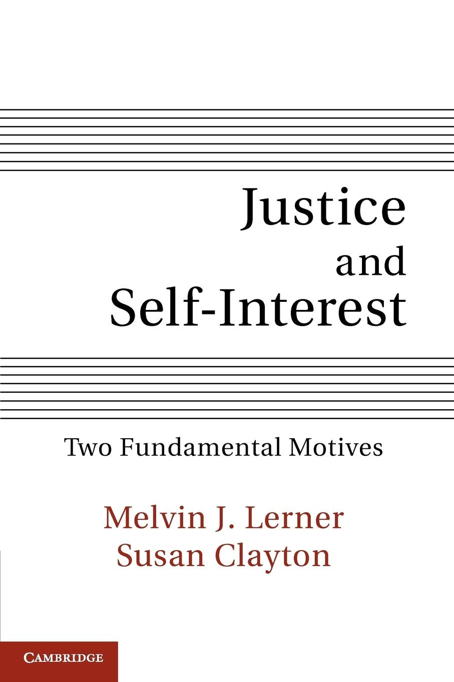 Justice and SelfInterest: Two Fundamental Motives,Used