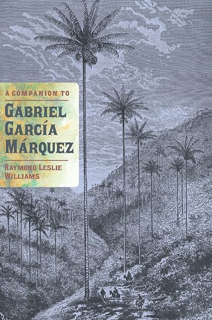 A Companion to Gabriel Garca Mrquez (Monografas A, 276) (Volume 276),Used