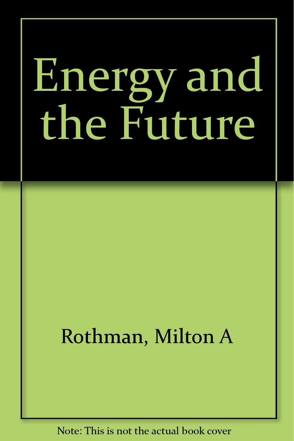 Energy and the future,,Used