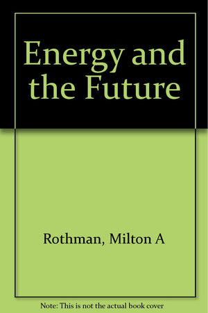 Energy and the future,,Used
