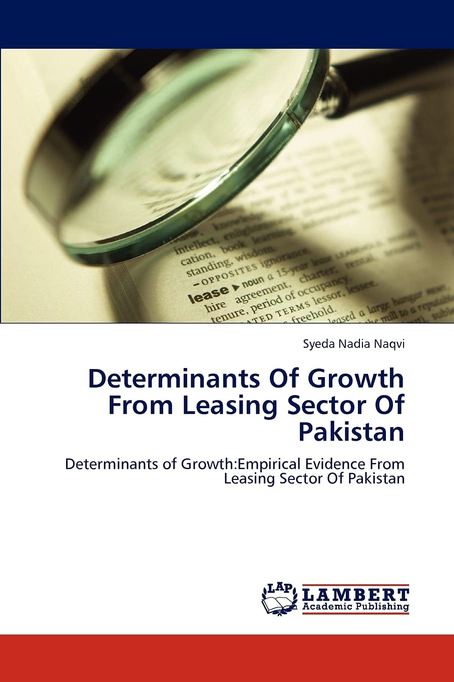 Determinants Of Growth From Leasing Sector Of Pakistan: Determinants of Growth:Empirical Evidence From Leasing Sector Of Pakista,Used