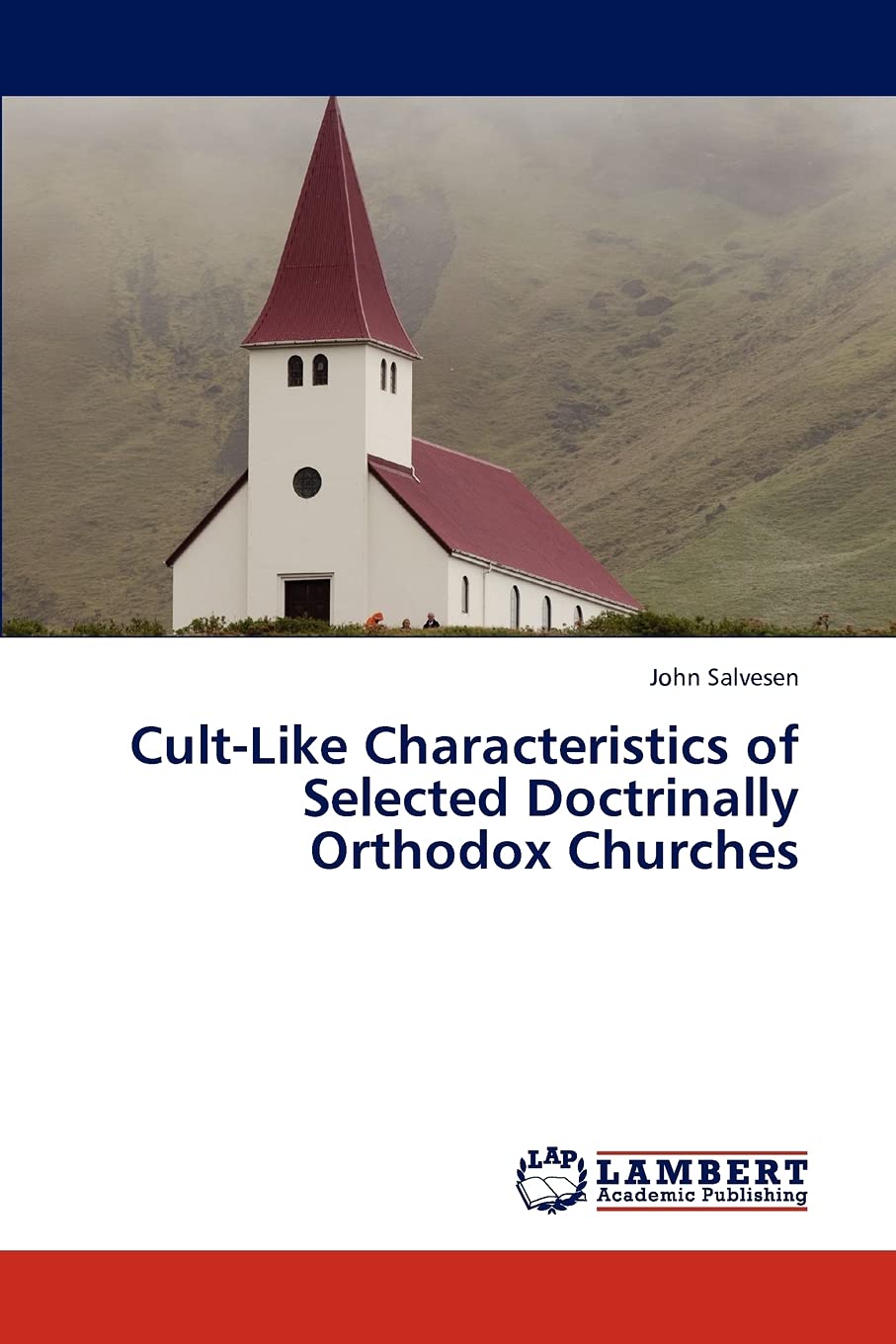 CultLike Characteristics of Selected Doctrinally Orthodox Churches,Used