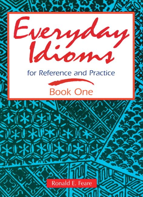 Everyday Idioms 1: For Reference and Practice,New