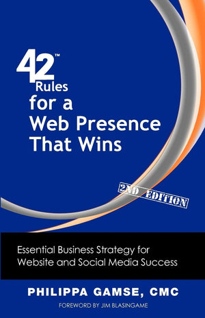 42 Rules For A Web Presence That Wins (2Nd Edition): Essential Business Strategy For Website And Social Media Success,Used