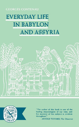 Everyday Life In Babylon and Assyria,New