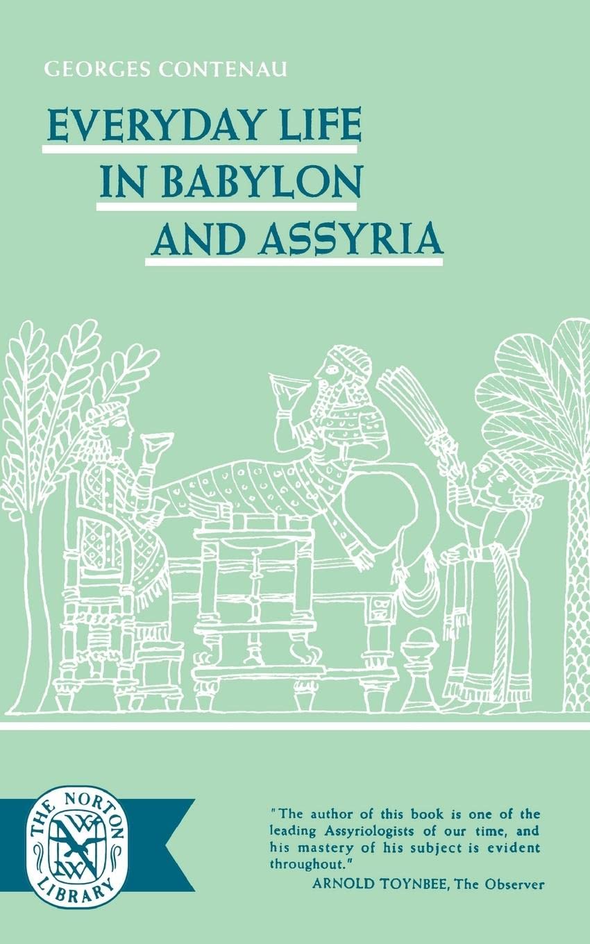 Everyday Life In Babylon and Assyria,New