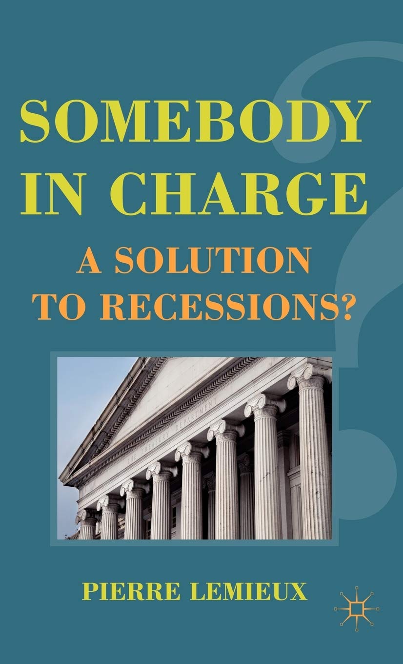 Somebody in Charge: A Solution to Recessions?,New