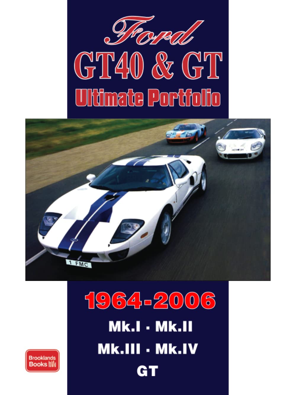 Ford GT40 & GT 19642006 Ultimate Portfolio: Road Test Book,Used