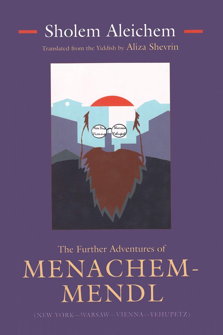 The Further Adventures of MenachemMendl: (New YorkWarsawViennaYehupetz) (Library of Modern Jewish Literature (Hardcover)),Used
