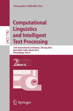 Computational Linguistics and Intelligent Text Processing: 13th International Conference, CICLing 2012, New Delhi, India, March ,Used