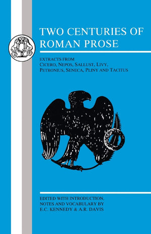 Two Centuries of Roman Prose (Latin Texts),New
