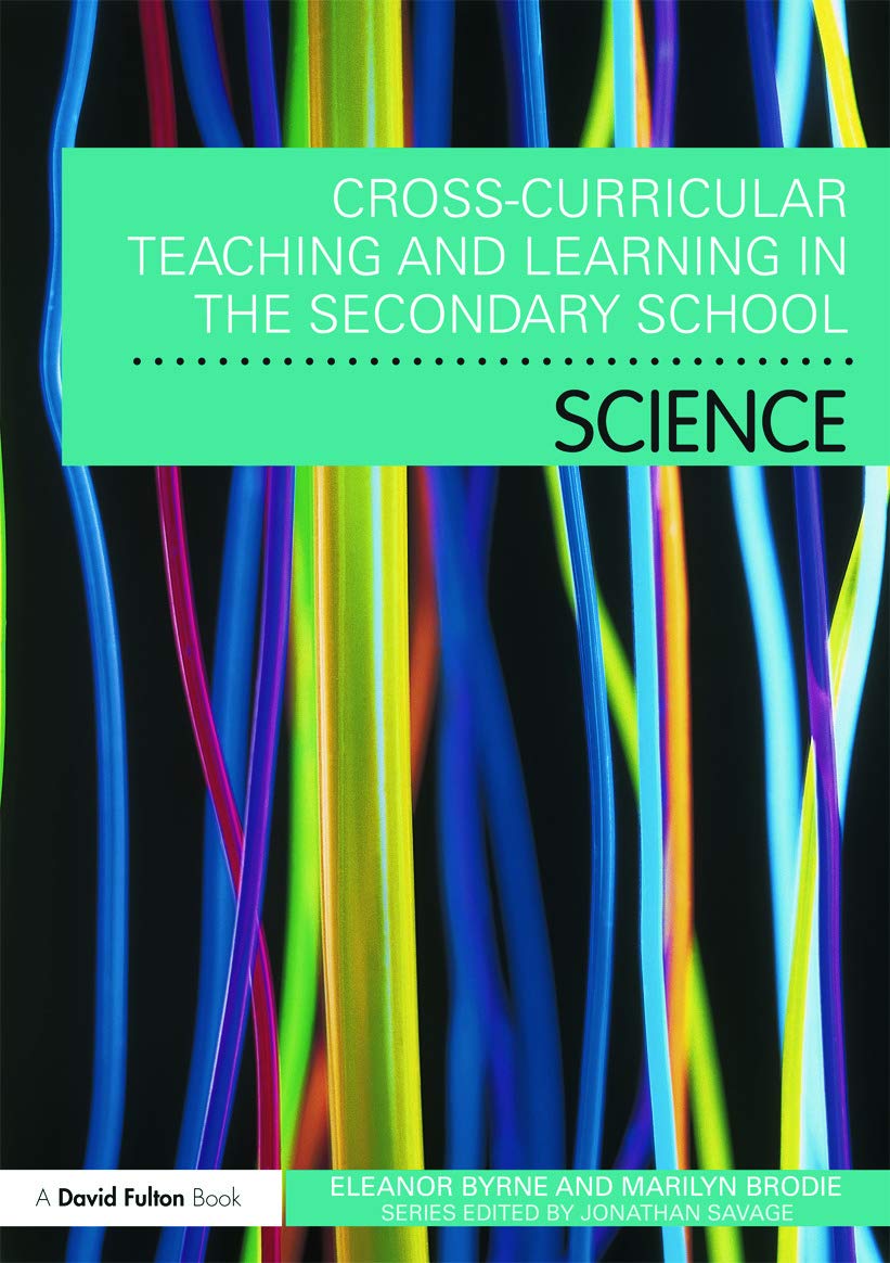 Cross Curricular Teaching and Learning in the Secondary School... Science,Used