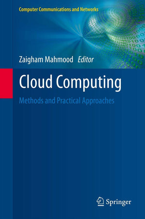 Cloud Computing: Methods and Practical Approaches (Computer Communications and Networks),Used