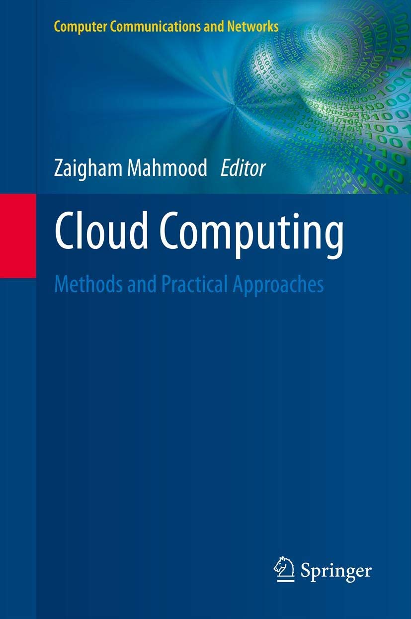 Cloud Computing: Methods and Practical Approaches (Computer Communications and Networks),Used