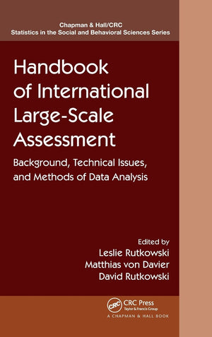 Handbook of International LargeScale Assessment: Background, Technical Issues, and Methods of Data Analysis (Chapman & Hall/CRC,Used