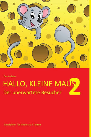 Hallo, kleine Maus 2: Der unerwartete Besucher (German Edition),Used