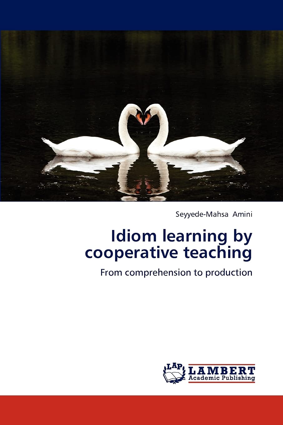 Idiom learning by cooperative teaching: From comprehension to production,Used