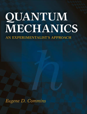 Quantum Mechanics: An Experimentalist's Approach,Used