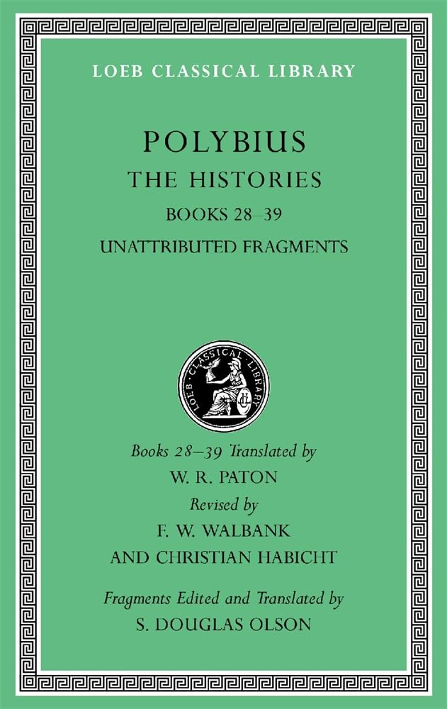 The Histories, Volume Vi: Books 2839. Unattributed Fragments (Loeb Classical Library),New