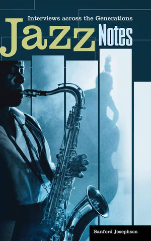 Jazz Notes: Interviews Across The Generations,Used