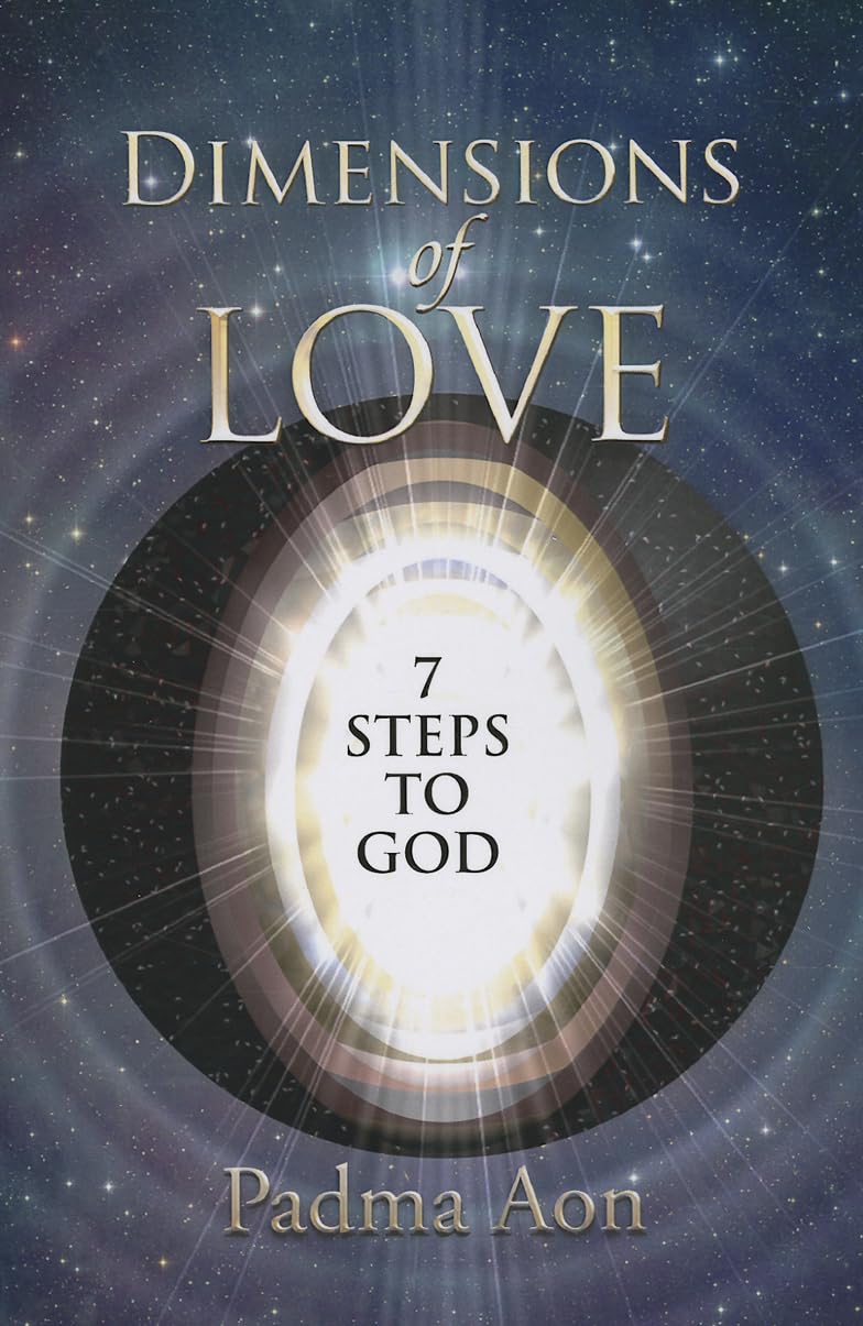 Dimensions of Love: 7 Steps to God,Used