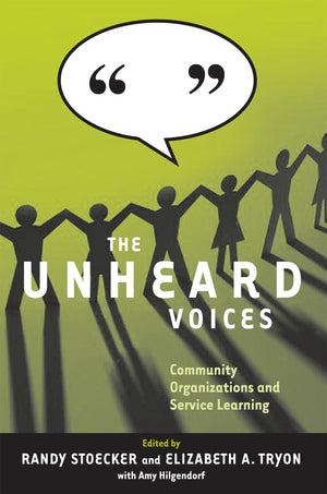 The Unheard Voices: Community Organizations and Service Learning,Used