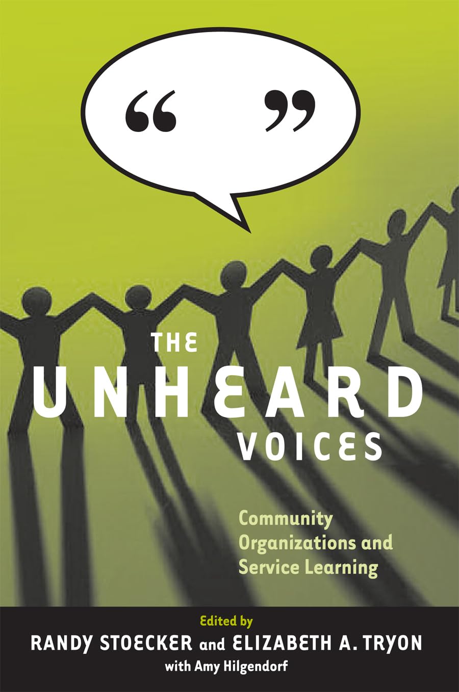 The Unheard Voices: Community Organizations and Service Learning,Used