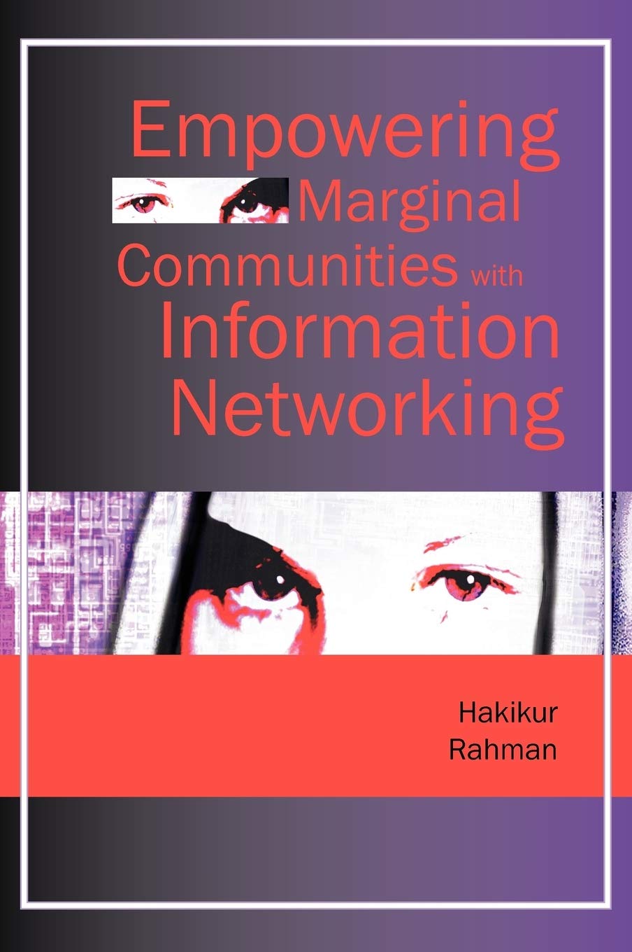 Empowering Marginal Communities with Information Networking,Used