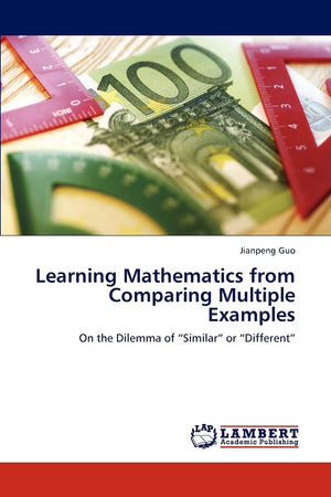 Learning Mathematics from Comparing Multiple Examples: On the Dilemma of Similar or Different,Used