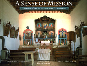 A Sense Of Mission: Historic Churches Of The Southwest-used