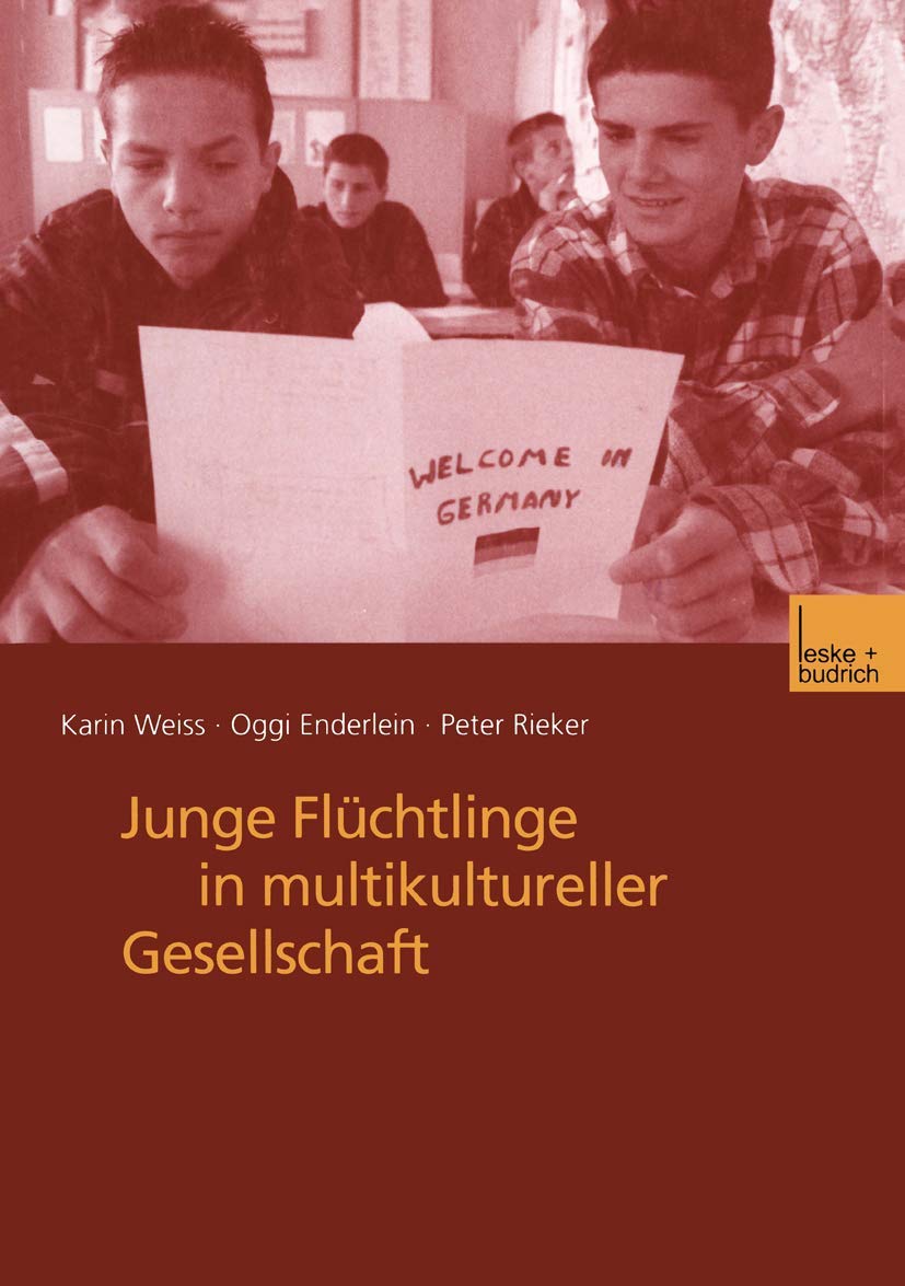 Junge Flüchtlinge in multikultureller Gesellschaft (German Edition)