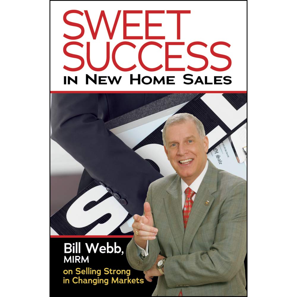 Sweet Success In New Home Sales: Selling Strong In Changing Markets,Used