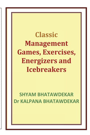 Classic Management Games, Exercises, Energizers And Icebreakers (Management Games And Icebreakers),Used