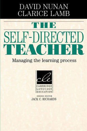The SelfDirected Teacher: Managing the Learning Process (Cambridge Language Education),Used