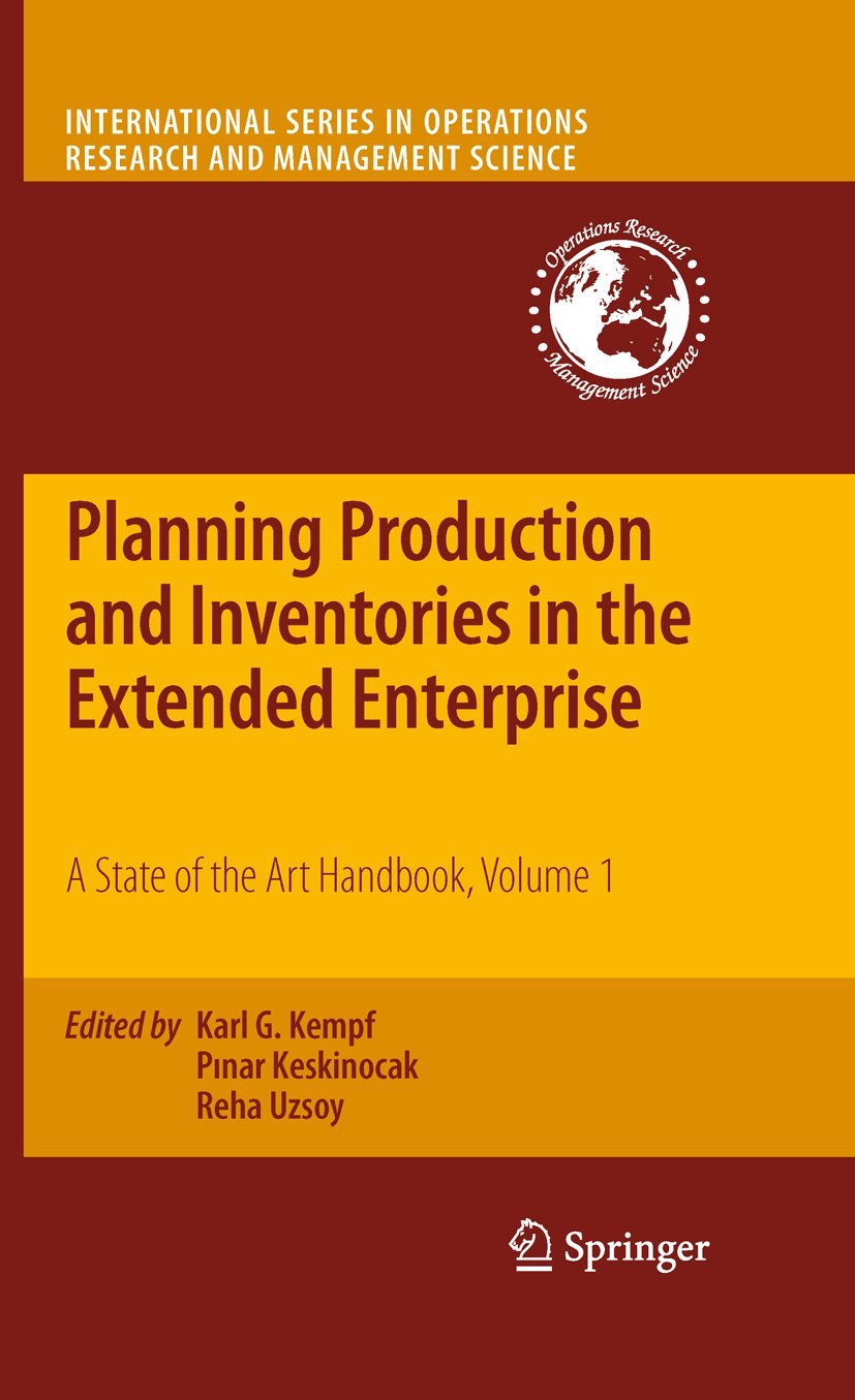 Planning Production And Inventories In The Extended Enterprise: A State Of The Art Handbook, Volume 1 (International Series In O,Used