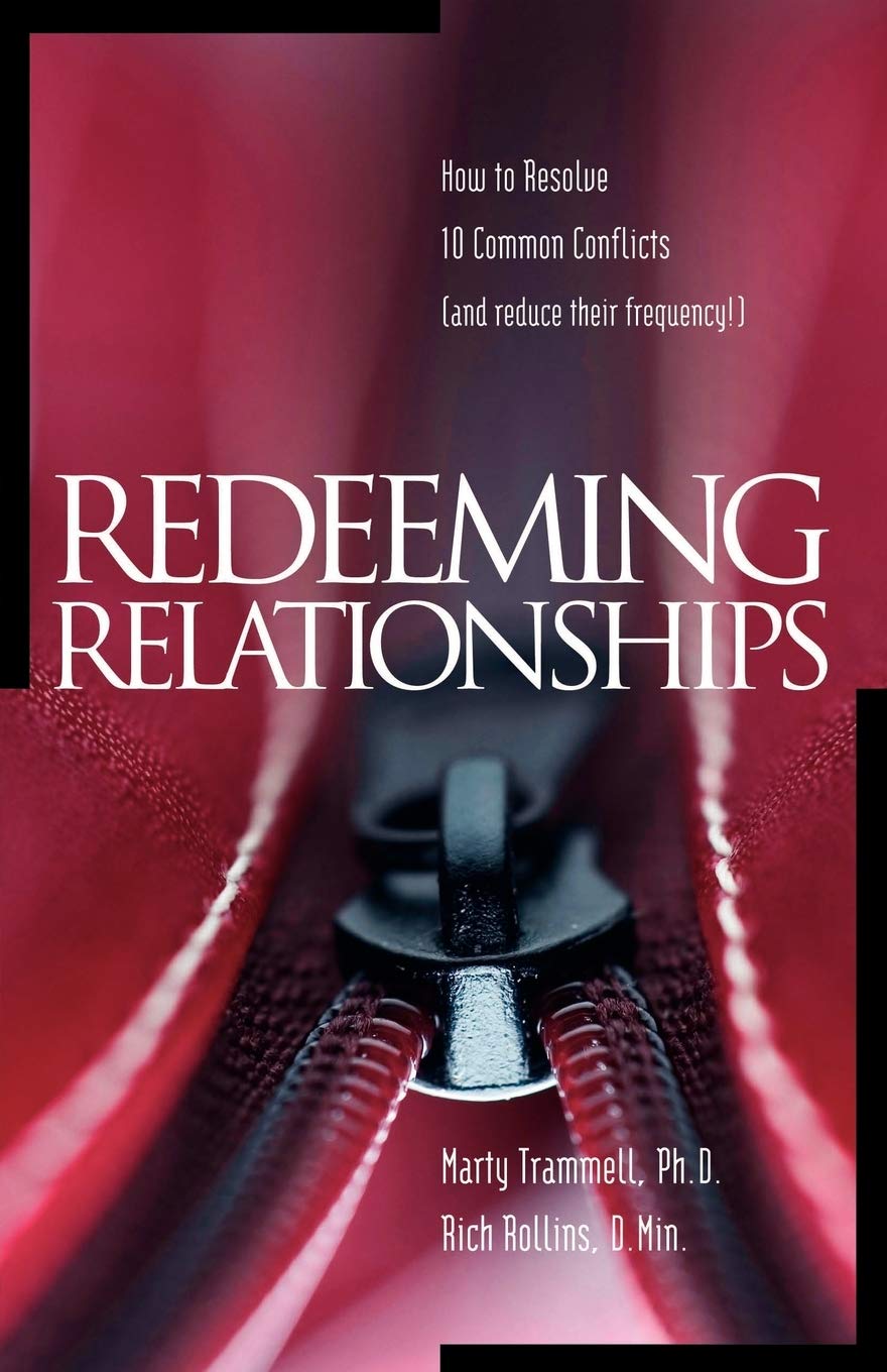 Redeeming Relationships: How to Resolve 10 Common Conflicts and Reduce their Frequency,Used