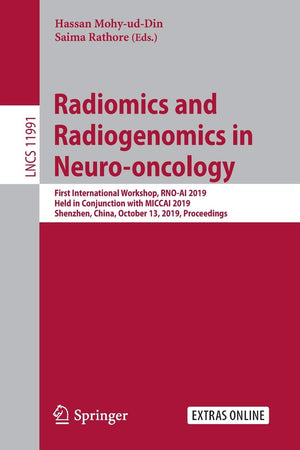 Radiomics and Radiogenomics in Neurooncology: First International Workshop, RNOAI 2019, Held in Conjunction with MICCAI 2019, ,Used
