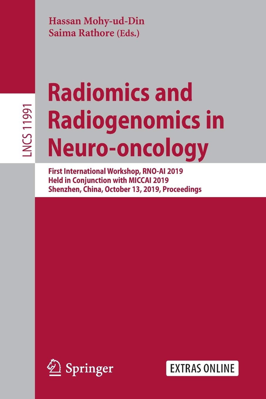 Radiomics and Radiogenomics in Neurooncology: First International Workshop, RNOAI 2019, Held in Conjunction with MICCAI 2019, ,Used