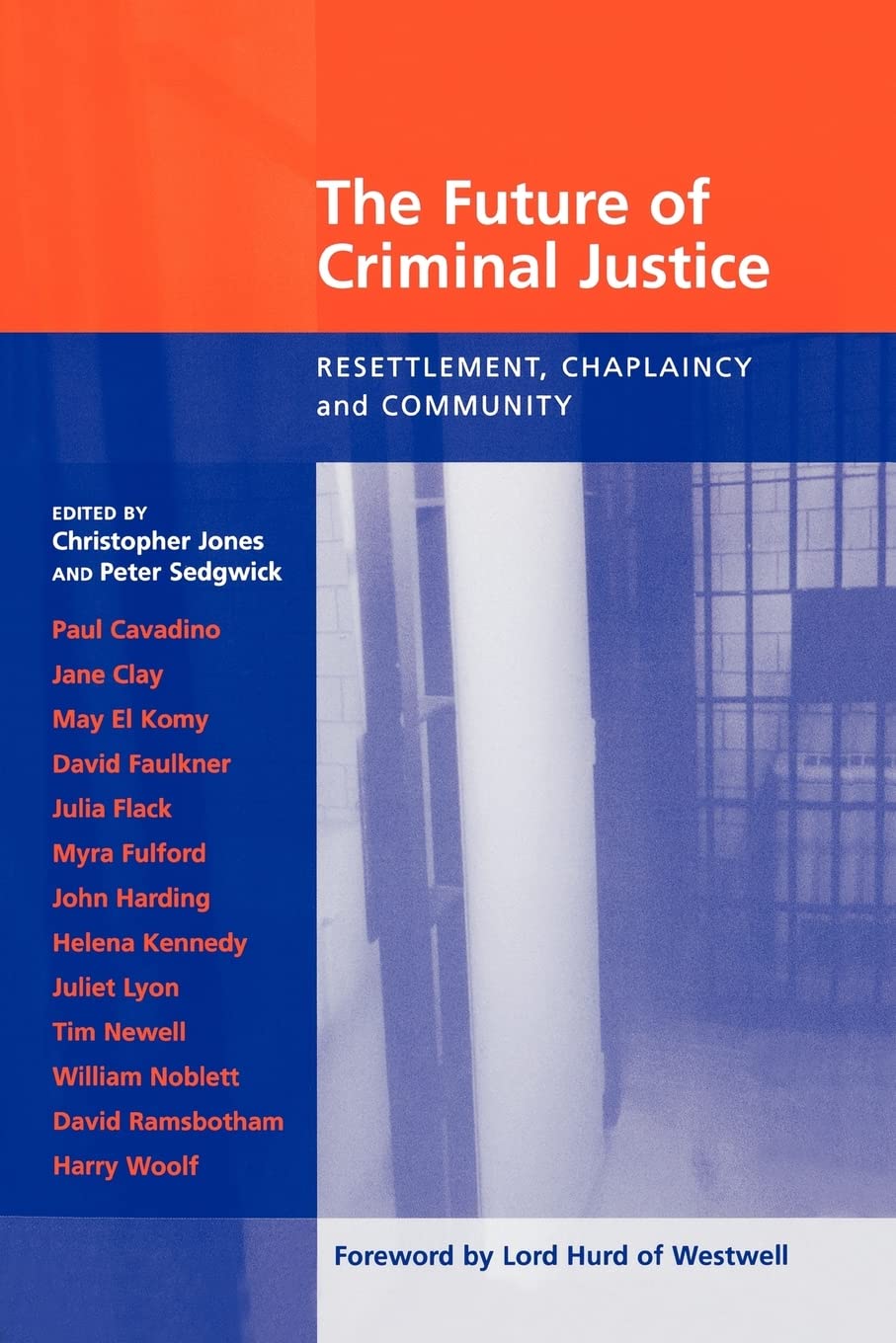 Future of Criminal Justice, The  Resettlement, Chaplaincy and Community,Used
