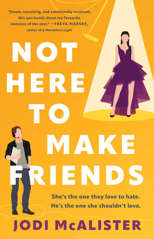 Not Here to Make Friends: A Novel,New