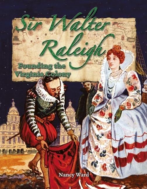 Sir Walter Raleigh: Founding the Virginia Colony (In the Footsteps of Explorers),Used