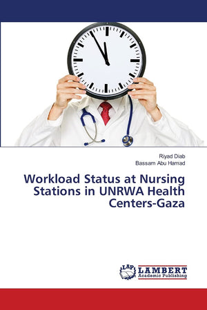Workload Status at Nursing Stations in UNRWA Health CentersGaza,Used