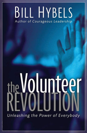 The Volunteer Revolution: Unleashing the Power of Everybody,Used